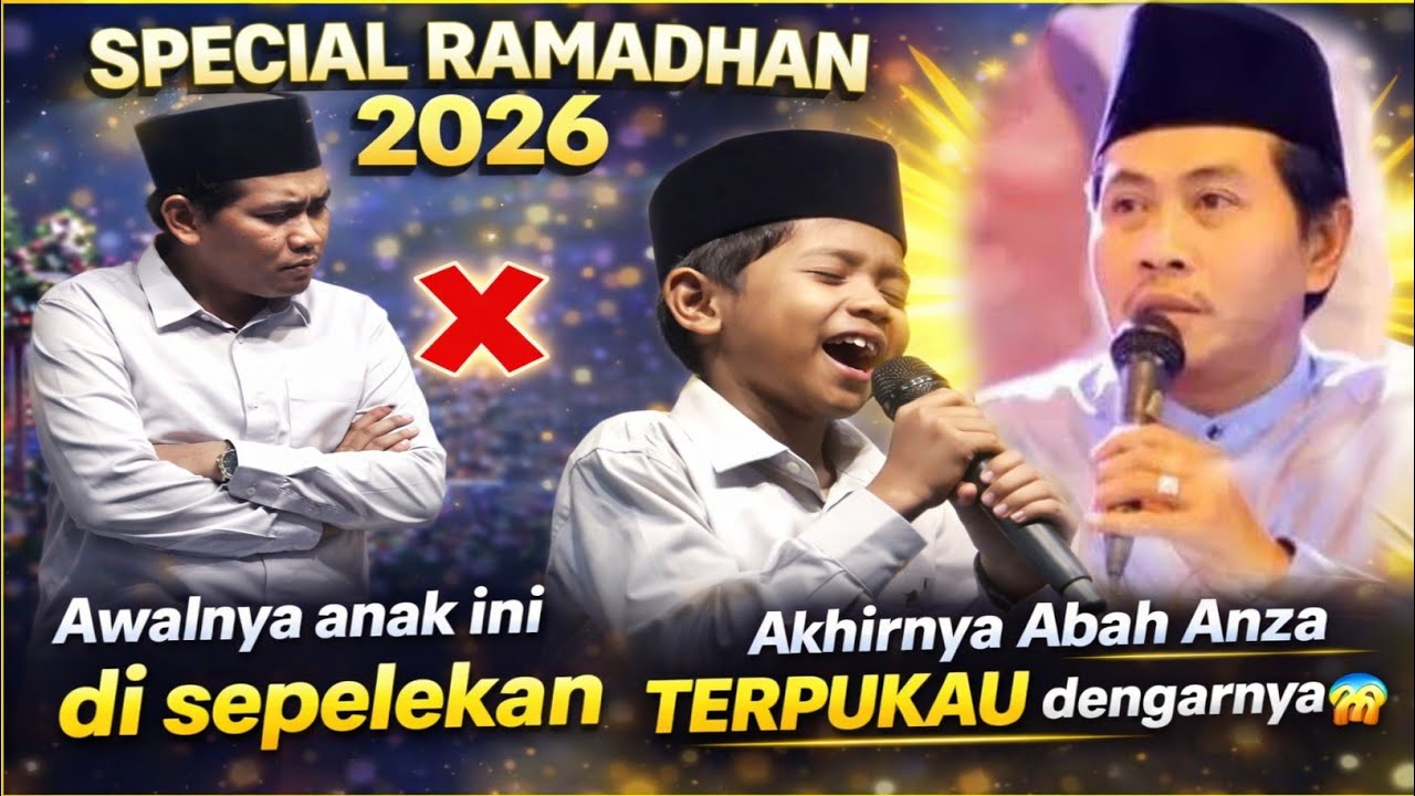 Awalnya Diremehkan, Akhirnya Abah Anza Terdiam Mendengar Suaranya 😱 | Ramadhan 2026