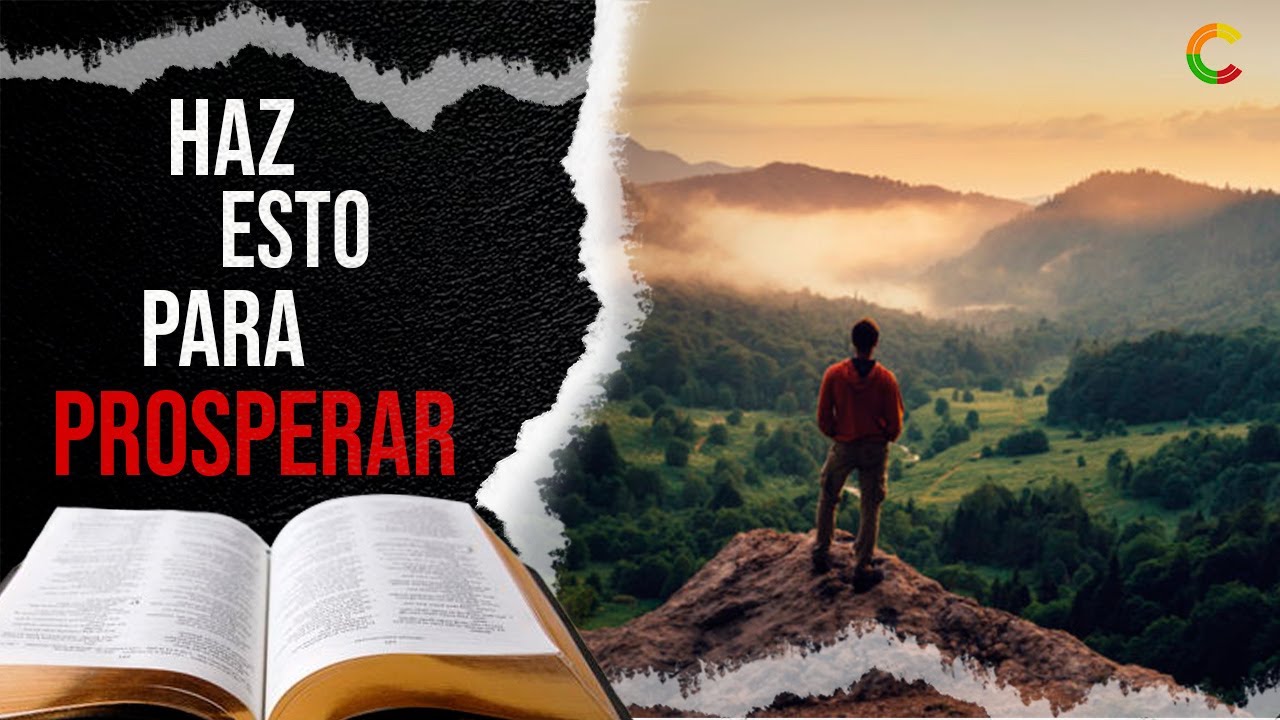 LO QUE DEBES HACER PARA PROSPERAR - (Conforme la Biblia)