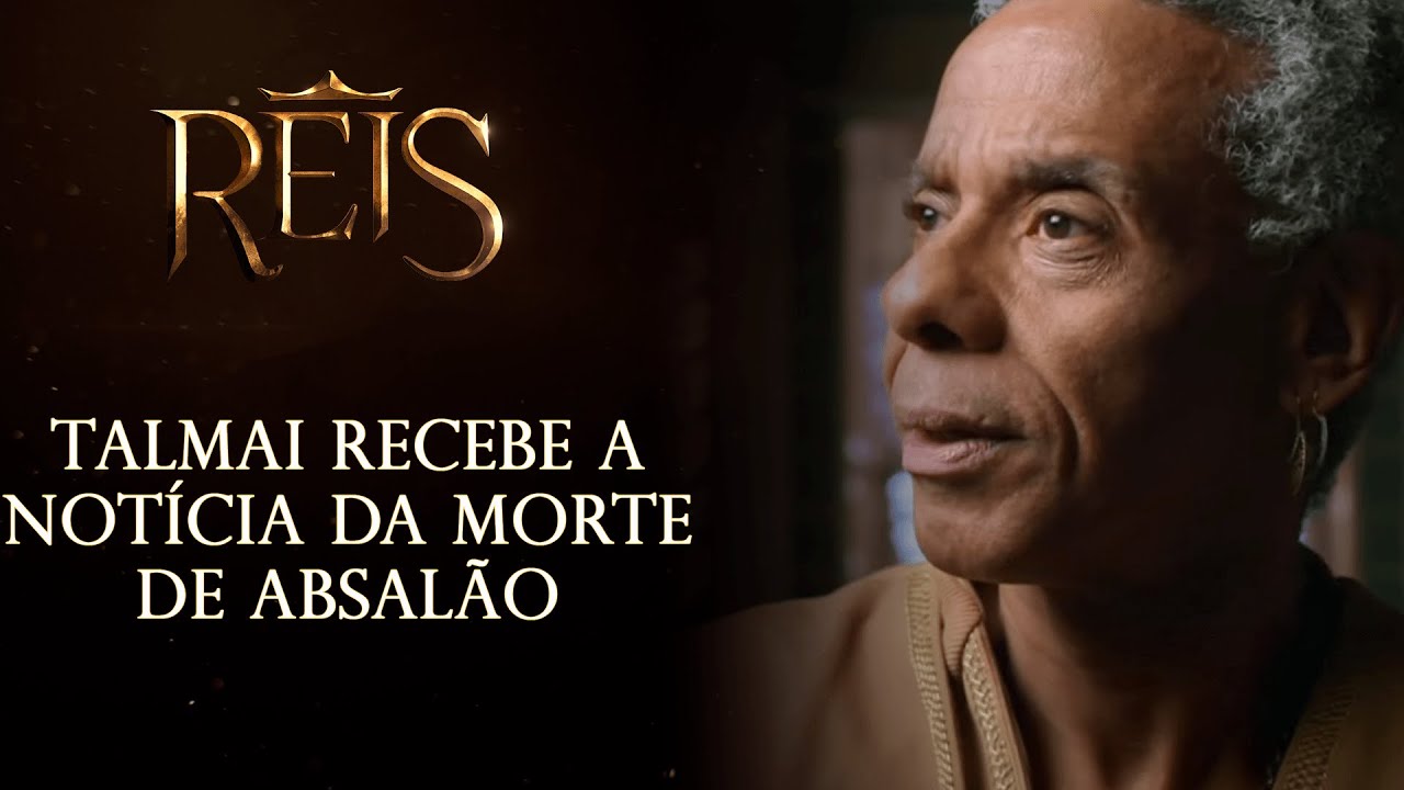 Reis - A Consequência | Talmai recebe a notícia da morte de Absalão