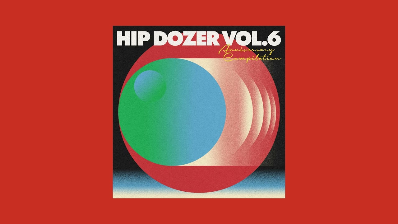 Hip Dozer - Vol. 6 [Full Album]