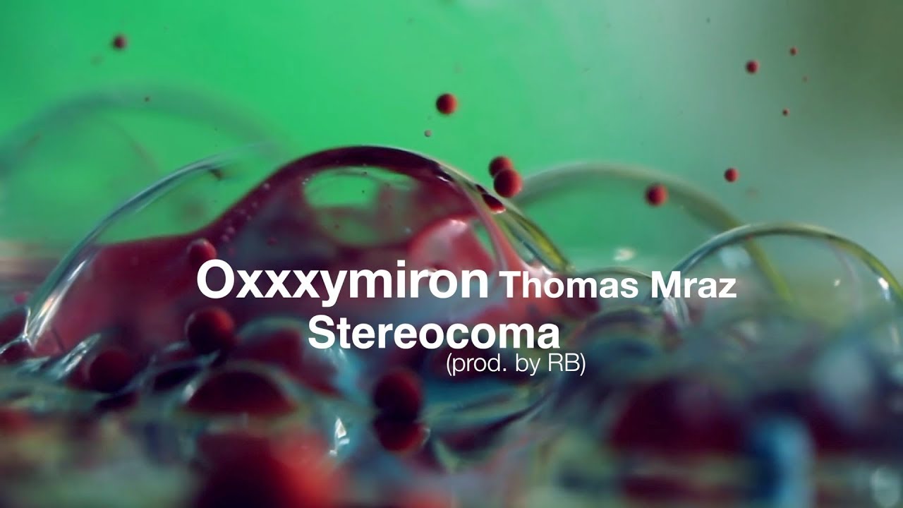 Oxxxymiron & Thomas Mraz &ndash; Stereocoma