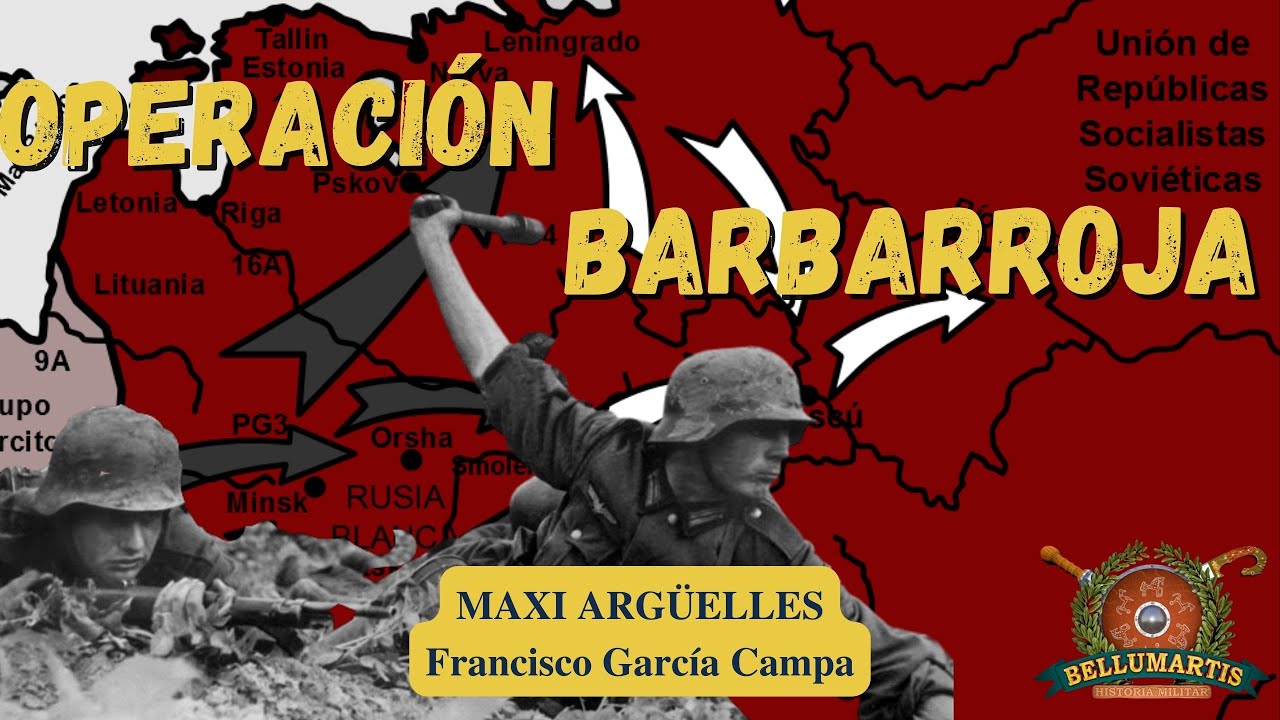 LA OPERACIÓN BARBARROJA: lucha de titanes en la estepa 1941 ** Maxi Argüelles **