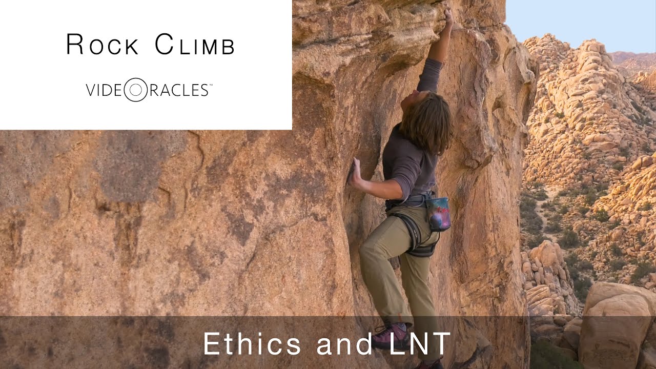 Ethics and Leave No Trace for Rock Climbers