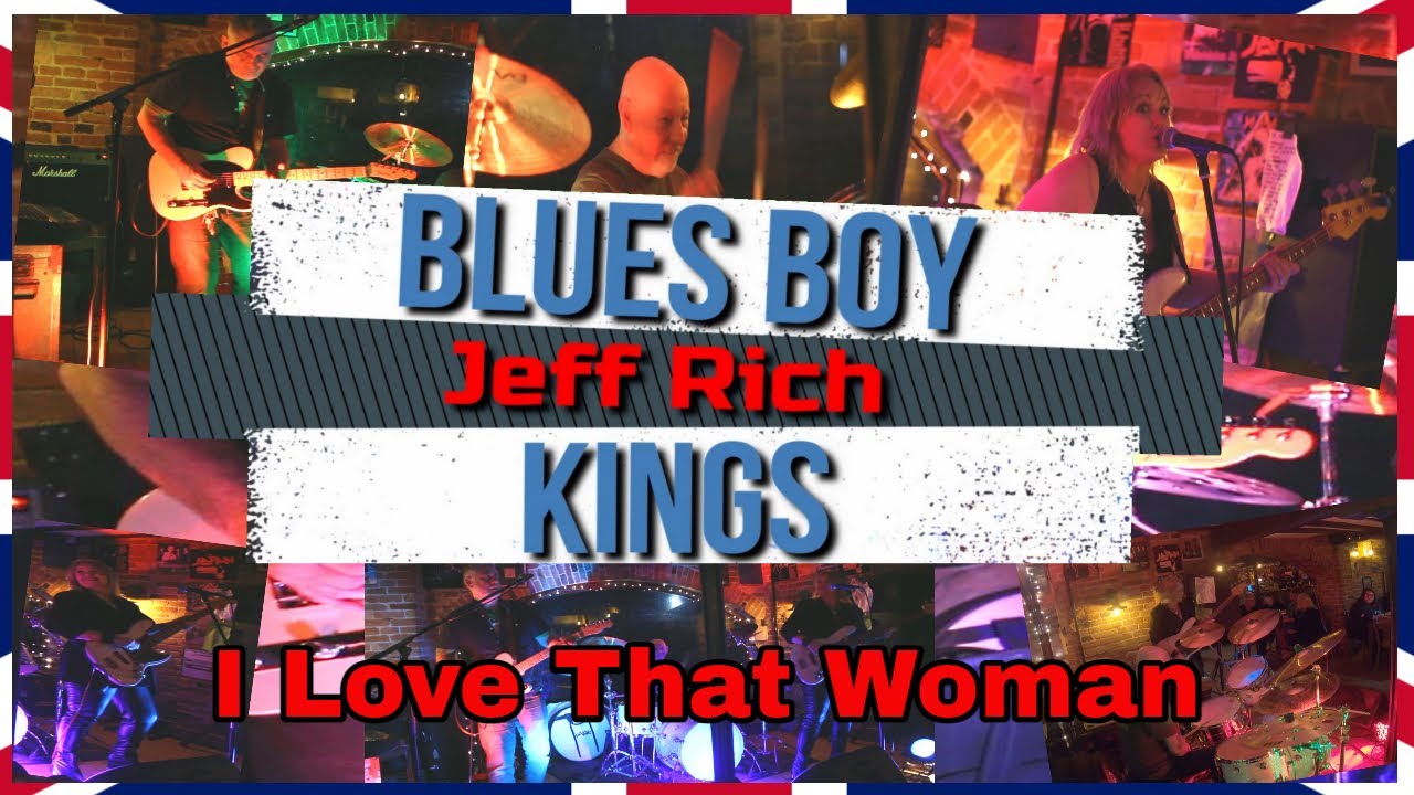 Blues Boy Kings with Jeff Rich (ex Status Quo) - I Love That Woman