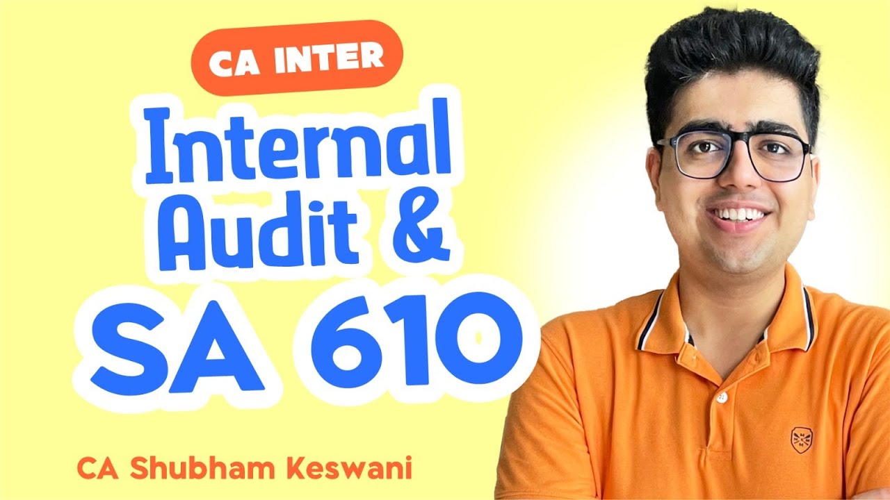 Internal Audit & SA 610 Revision | CA Inter Audit | CA Shubham Keswani (AIR 8)