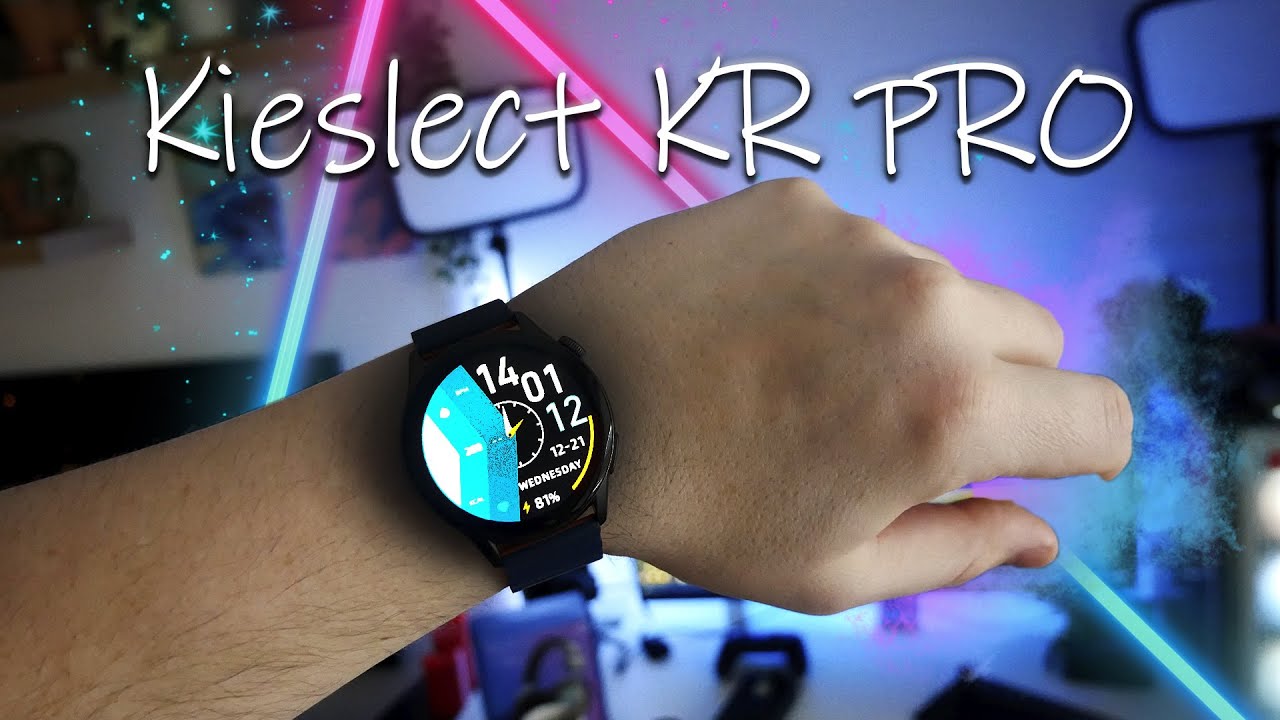 Смарт-часы за 5000 рублей Kieslect KR Pro