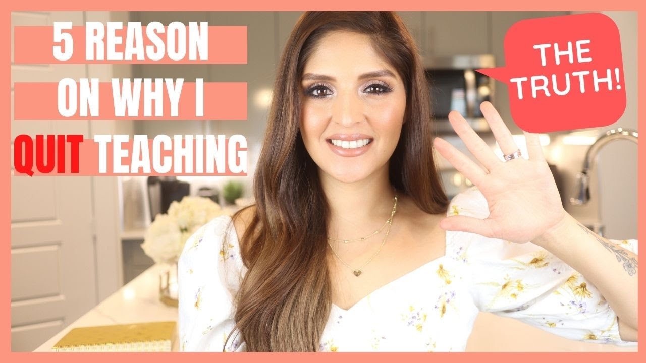 WHY I QUIT TEACHING| THE BRUTAL TRUTH