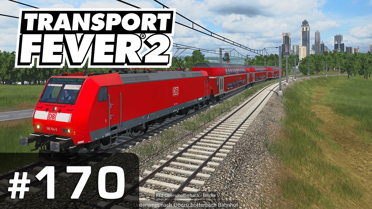 #170: Jungfernfahrt für die BR 146 ✦ Let's Play Transport Fever 2 ✦ Sandbox / schwer