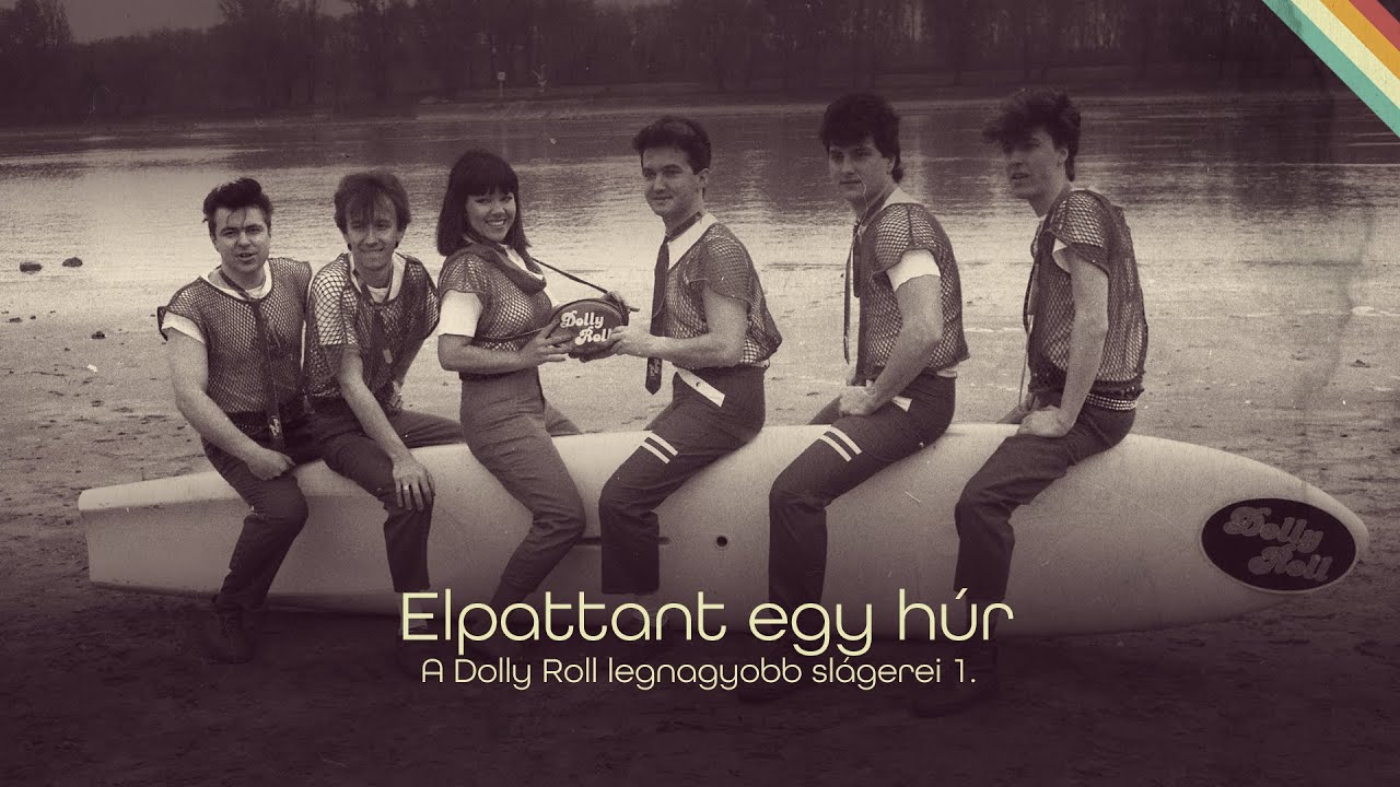 Elpattant egy húr - A Dolly Roll legnagyobb slágerei 1.