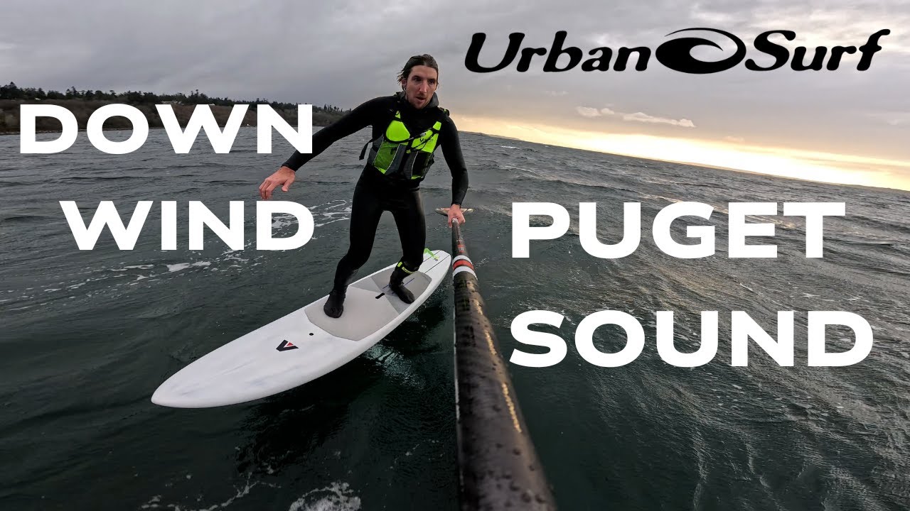 DOWNWIND PUGET SOUND WITH URBAN SURF