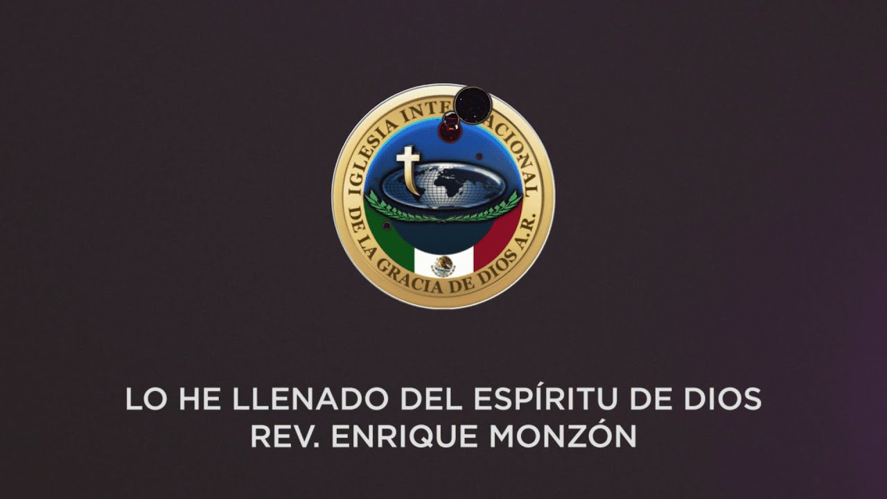 LO HE LLENADO  DEL ESPÍRITU DE DIOS