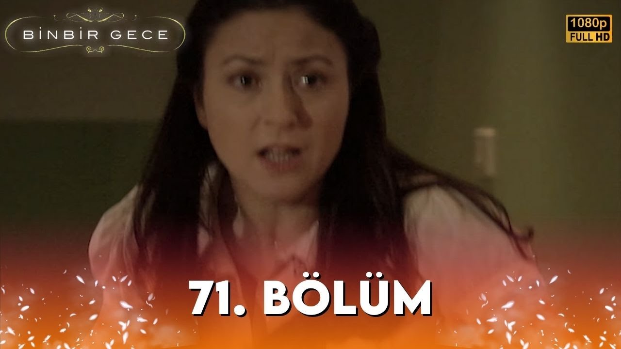 Binbir Gece - 71. Bölüm FULL HD