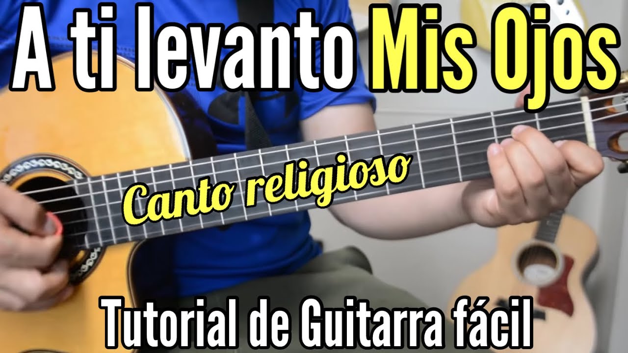 К тебе я поднимаю глаза — лёгкий урок игры на гитаре — религиозная песня