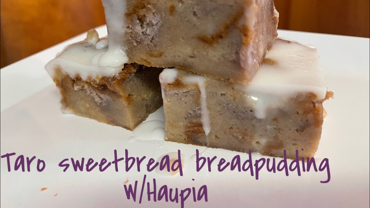 Sisters On Da Go! - Taro sweetbread Breadpudding w/ Haupia