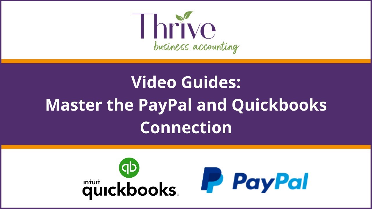Master the PayPal and QuickBooks Connection with These Easy Video Guides