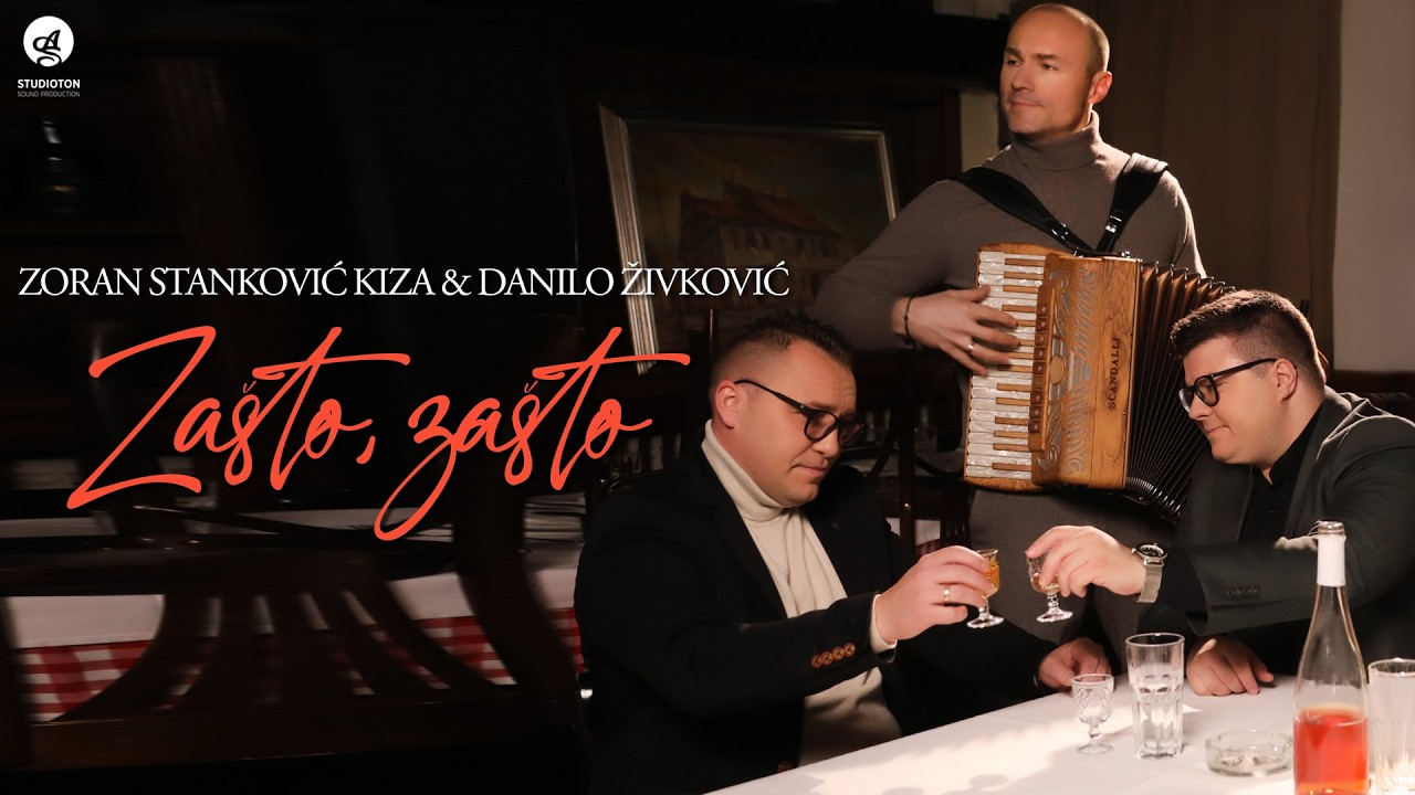ZORAN STANKOVIC KIZA & DANILO ZIVKOVIC - ZASTO, ZASTO