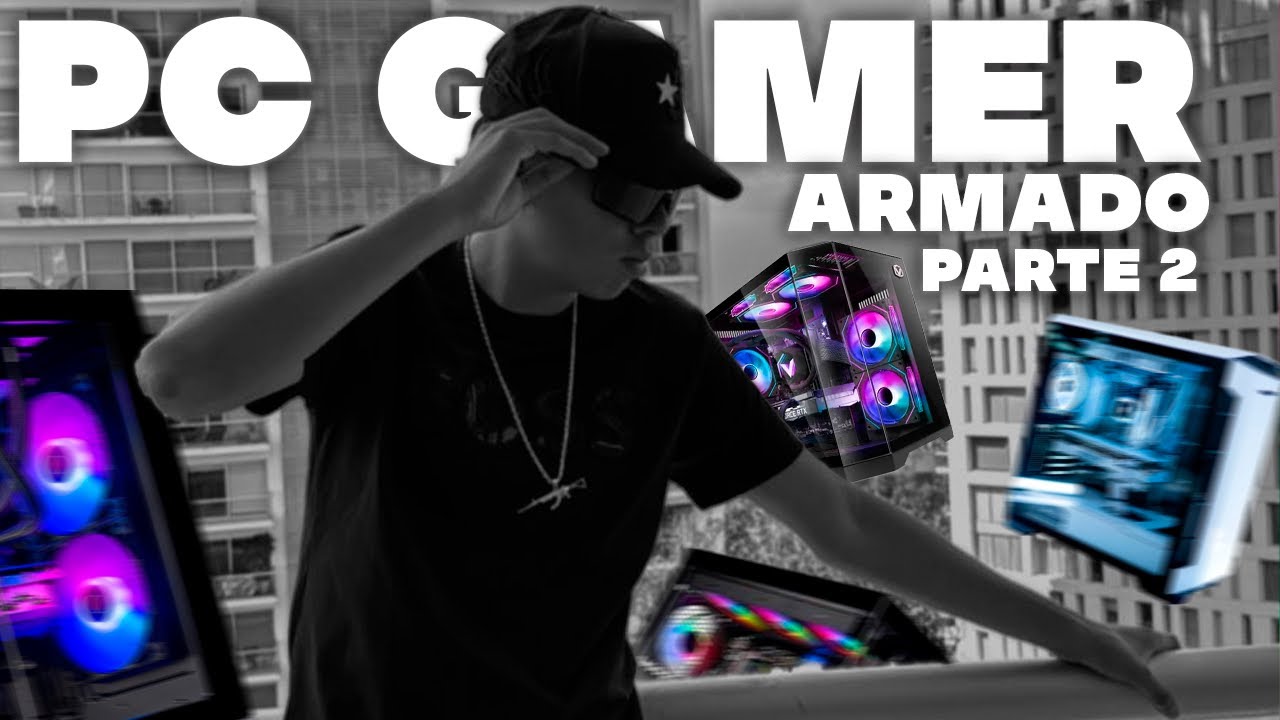 ARMAMOS LA PC GAMER- PARTE 2/2