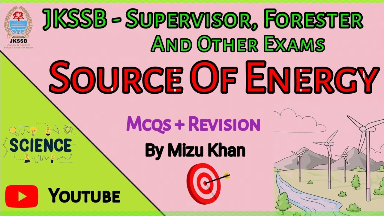 MCQs On Source Of Energy | For Jkssb | Female Supervisor | Forester | And Other Competitive Exams.