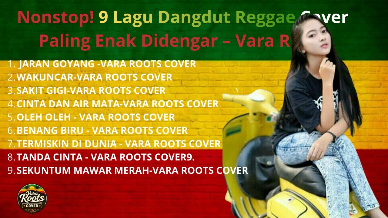 Nonstop! 9 Lagu Dangdut Reggae Cover Paling Enak Didengar – Vara Roots