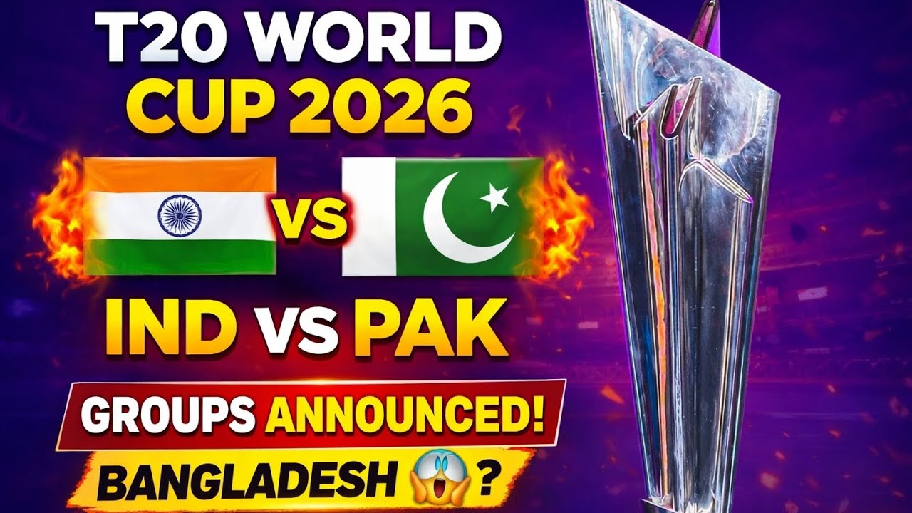 T20 WORLD CUP 2026🔥 IND vs PAK 🔥GROUPS ANNOUNCED | Bangladesh बाहर? 