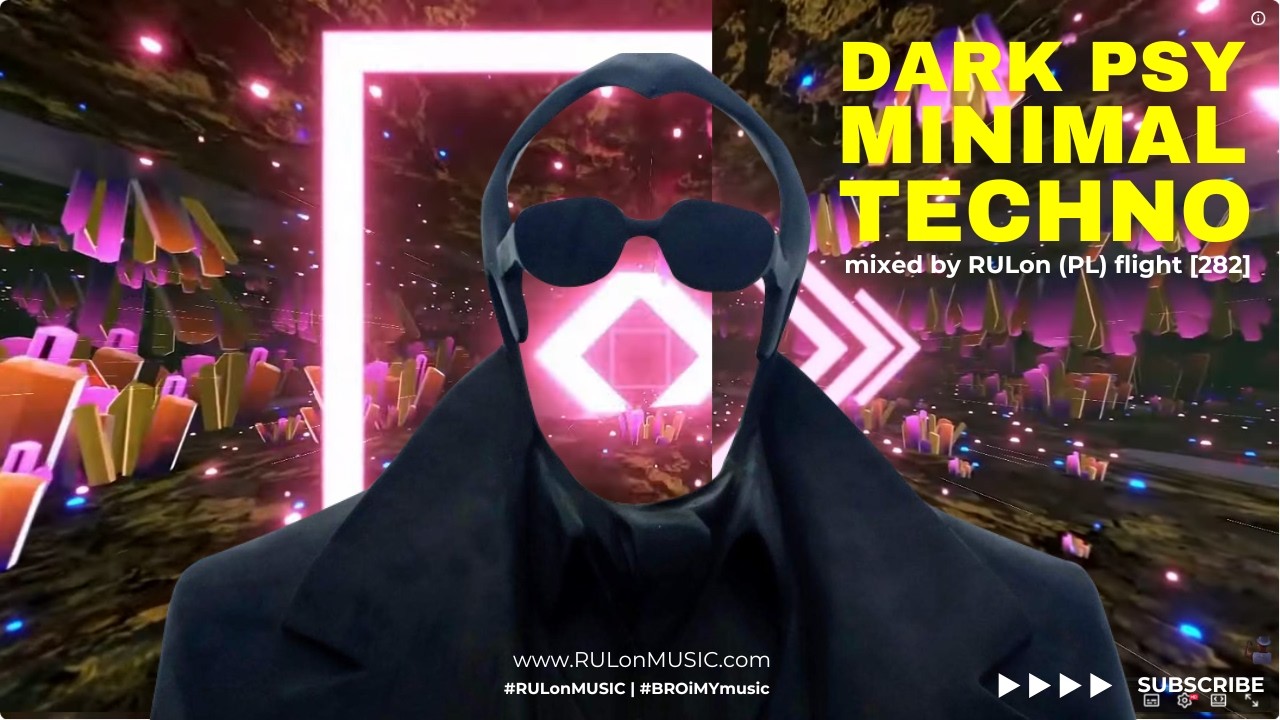 DARK minimal Techno | mixed by RULon (PL) [282]