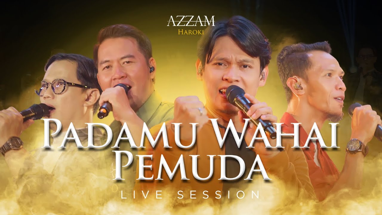 PADAMU WAHAI PEMUDA - AZZAM HAROKI | OFFICIAL LIVE SESSION