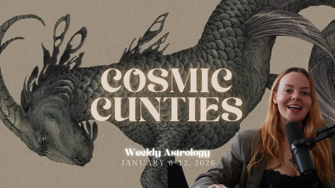 COSMIC CVNTIES Weekly Astrology // Jan. 6-12, 2026
