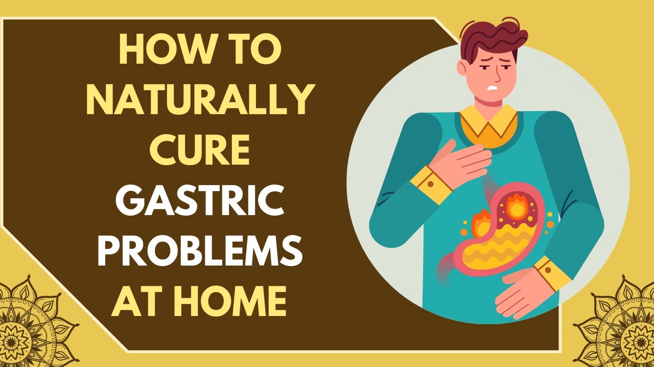 Stop Suffering! Discover Effective Home Solutions for Gastric Problems