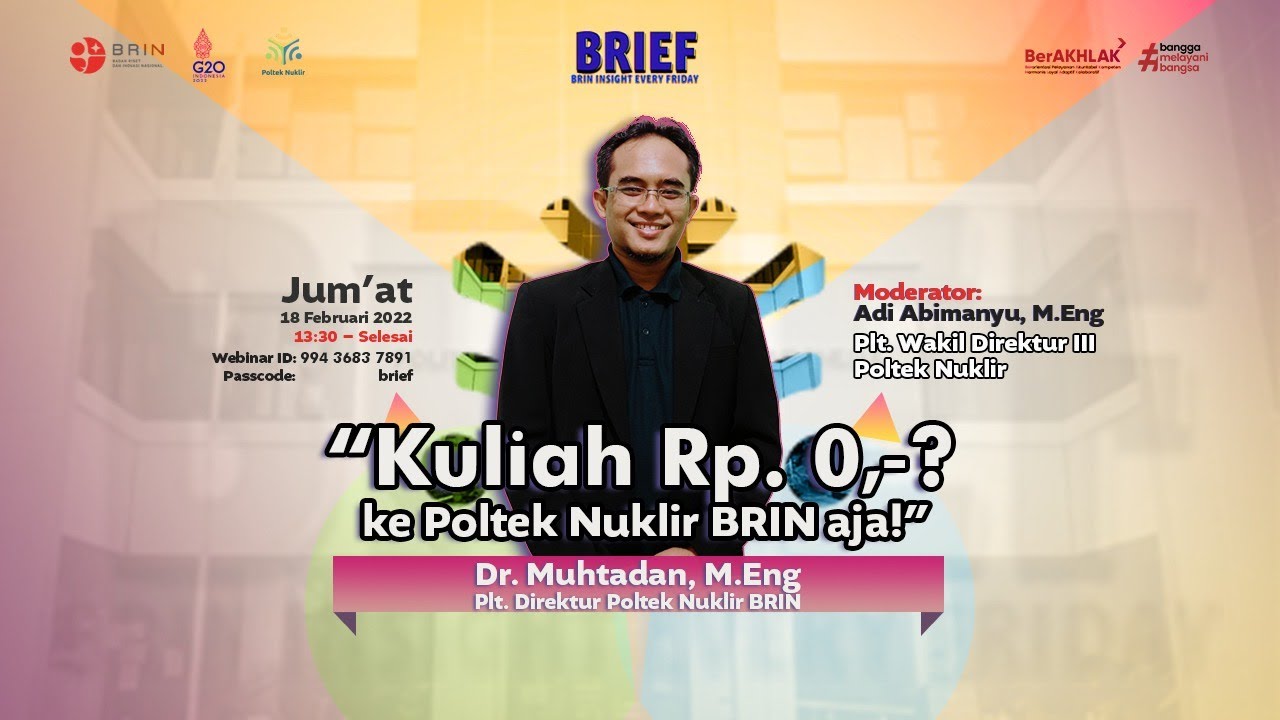 Kuliah Rp. 0, ke Poltek Nuklir BRIN aja! | BRIEF #16
