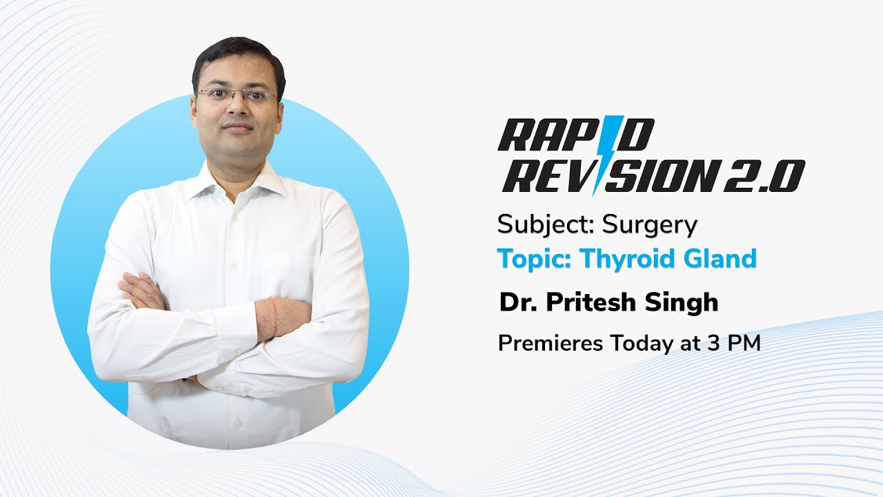 Thyroid Gland from Rapid Revision 2.0 by Dr. Pritesh Singh