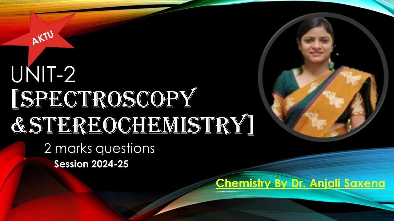 Spectroscopy | Stereochemistry |AKTU| University Important Questions |Engineering |Applied Chemistry