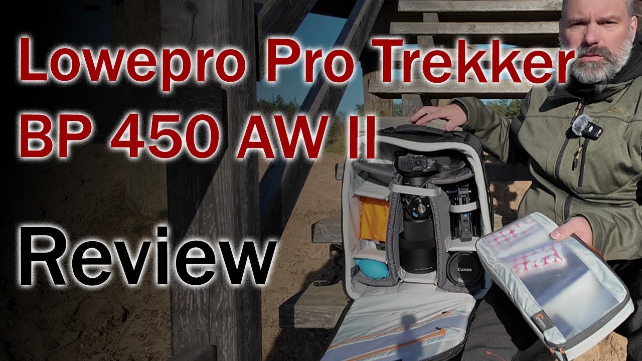 Review: Lowepro Pro Trekker BP AW 450 AW II - mein neuer geräumiger Kamerarucksack
