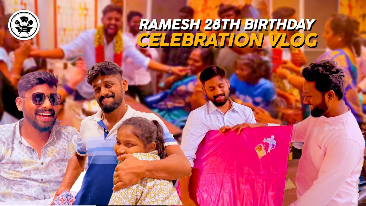 RAMESH 😍28th Birthday Celebration Vlog 😍|SURPRISING RAMESH WITH MY FAMILY😍|@Ammasamayalrecipes