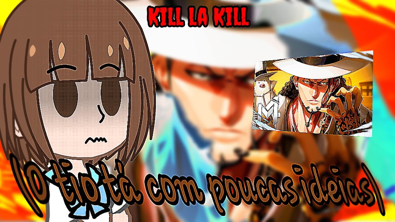 Kill la Kill reage: Rob Lucci | Selvagem | M4rkim; (Au na descri&ccedil;&atilde;o) 🇧🇷🇪🇦