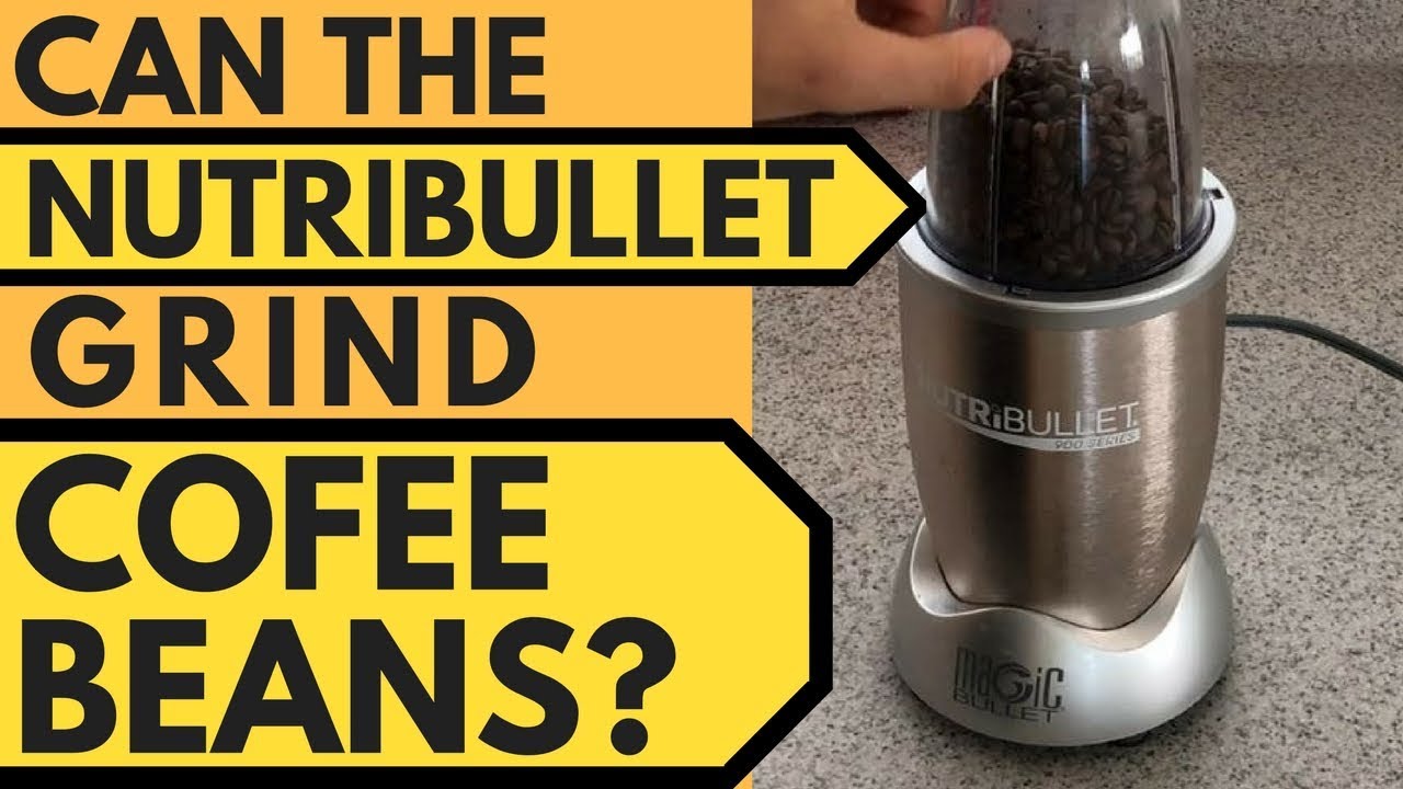 Может ли Nutribullet молоть кофейные зерна? (Крупный и мелкий помол?)