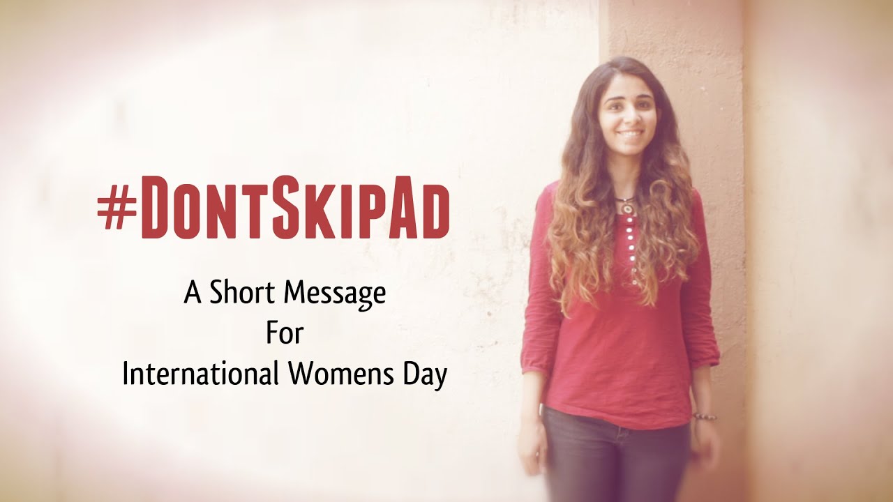 International Women's Day Short Message - #DontSkipAd