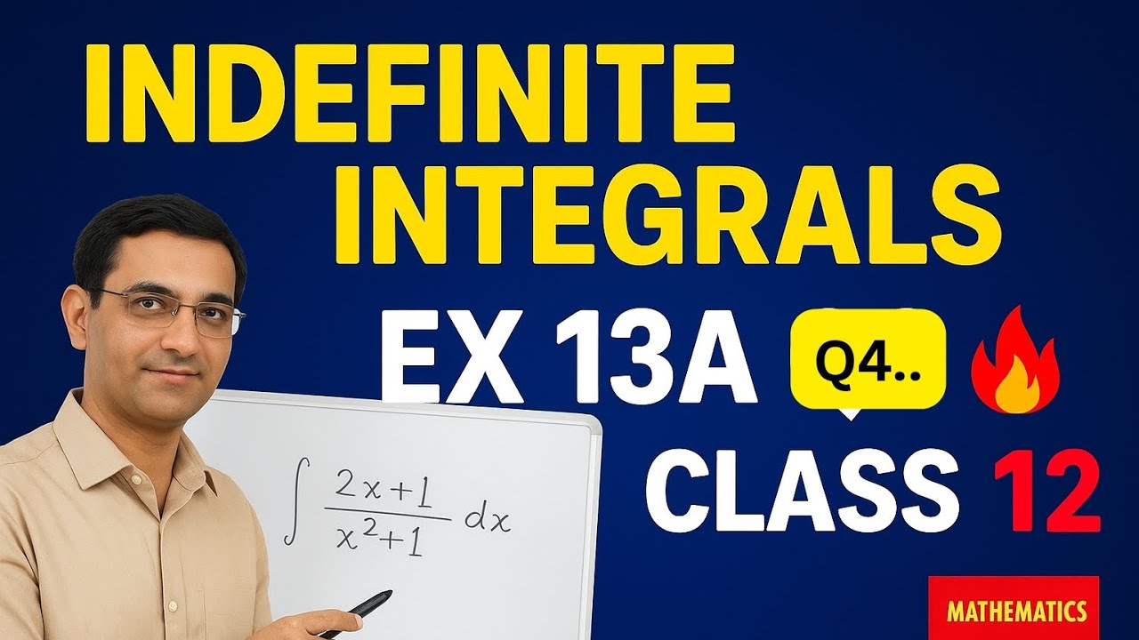 🔥 Indefinite Integrals in 1 Shot | Class 12 Maths | CBSE, ISC,All State Boards, TGT, PGT, LT Grade 
