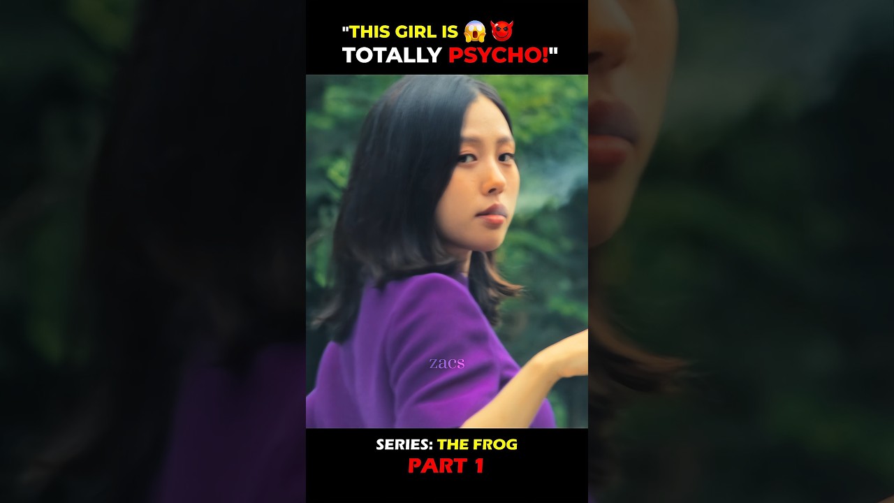 This Girl is Totally Psycho 😱 The Frog 🐸 Kdrama Explained in Hindi #shorts