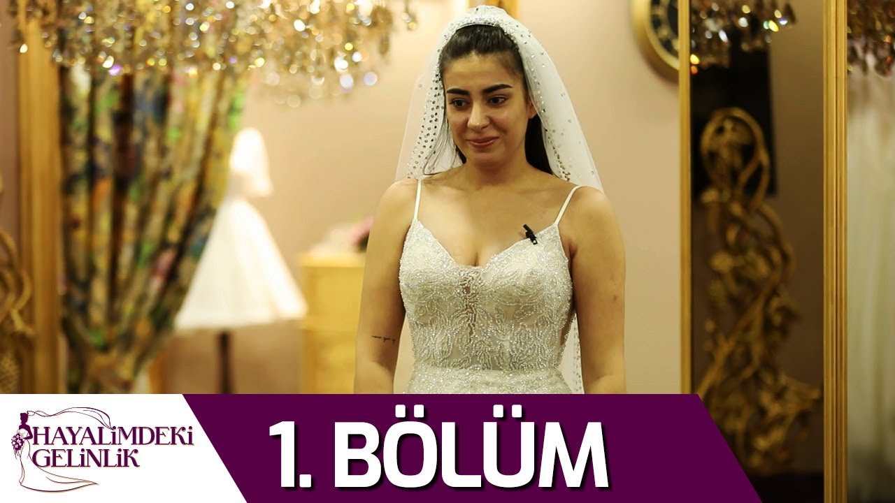 Hayalimdeki Gelinlik 1. Bölüm