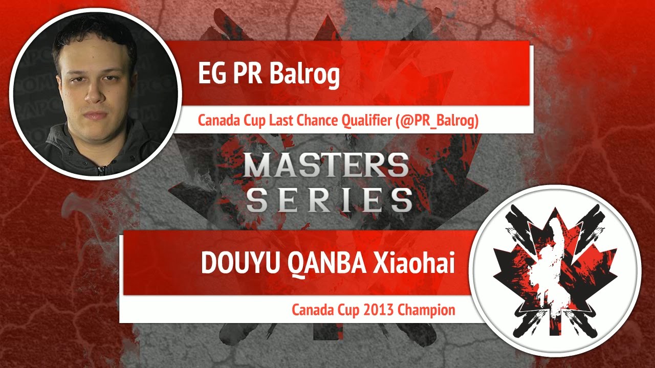 USFIV: EG PR Balrog vs QANBA DOUYU Xiaohai - Canada Cup Master Series