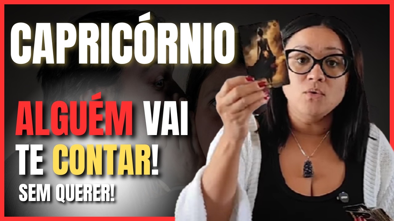 CAPRICÓRNIO PREVISÃO AGOSTO UMA REVELAÇÃO INOCENTE… VAI TIRAR UM PESO DO SEU CORAÇÃO!