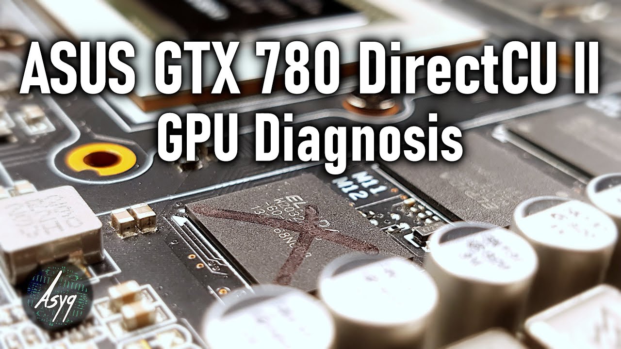 NVIDIA GTX 780 Graphics Card Diagnosis