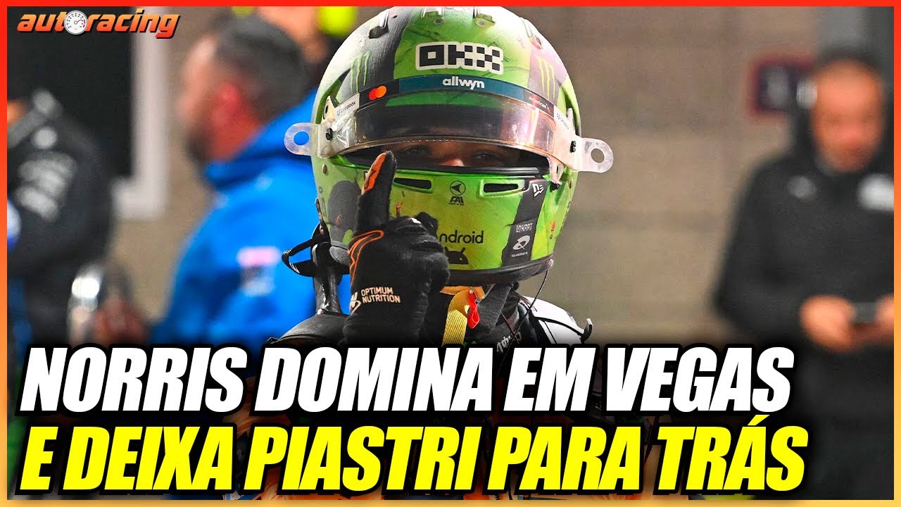 LANDO NORRIS &Eacute; POLE NO GP DE LAS VEGAS E V&Ecirc; PIASTRI SE AFASTAR DO T&Iacute;TULO