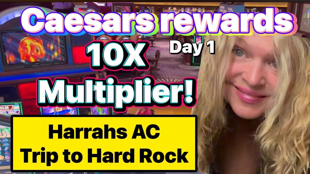 Caesars 10X multiplier at Harrahs! August 2025 Atlantic City New Jersey  