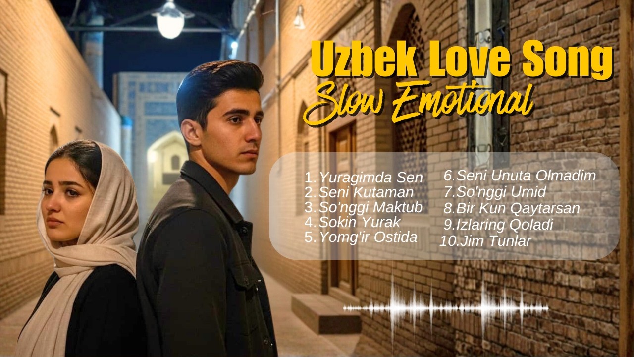 Uzbek Heartbreak Love Songs – VOL.05 💔 Samarkand Lonely Lights | Slow Emotional Mix