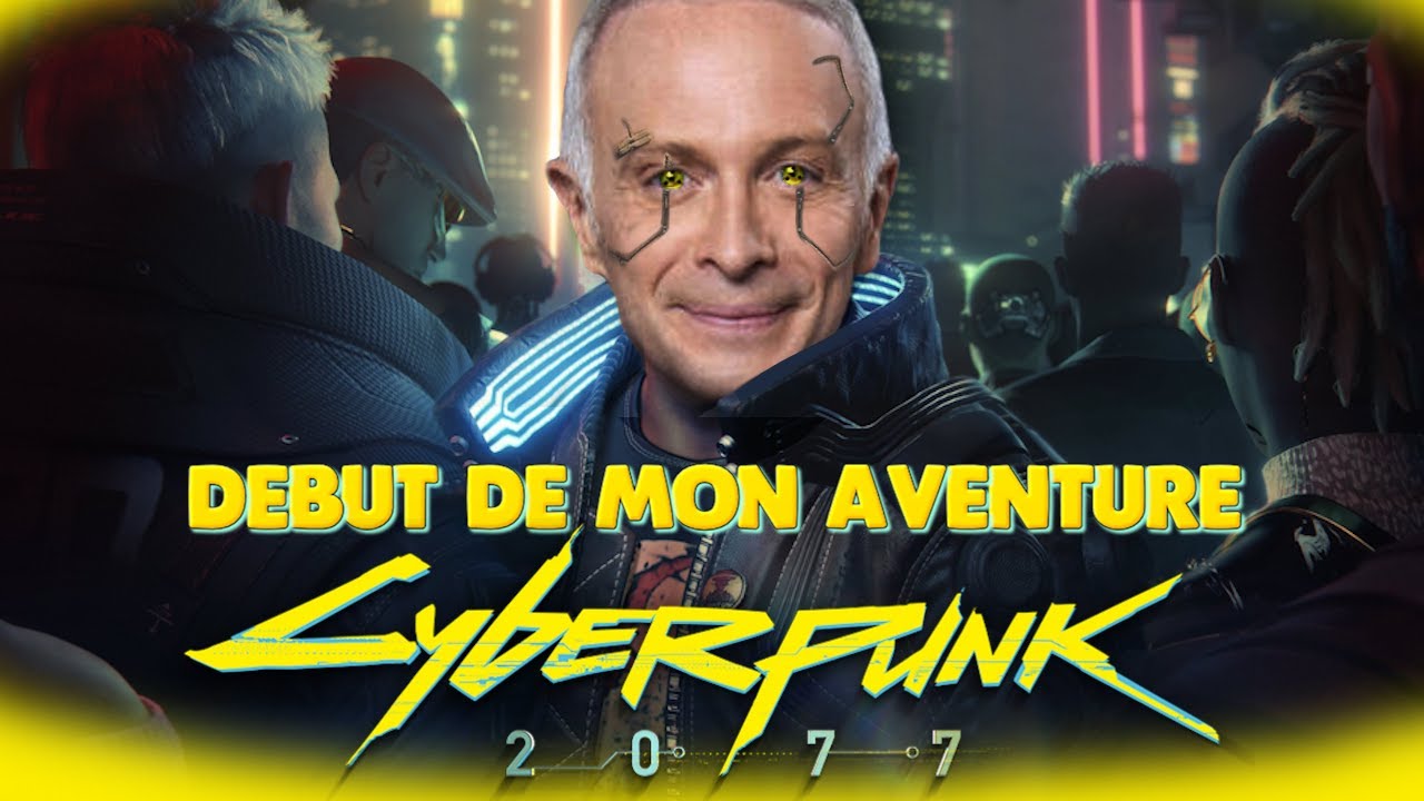 Début de mon aventure CYBERPUNK 2077 - 13/01/2025 - Samuel Etienne