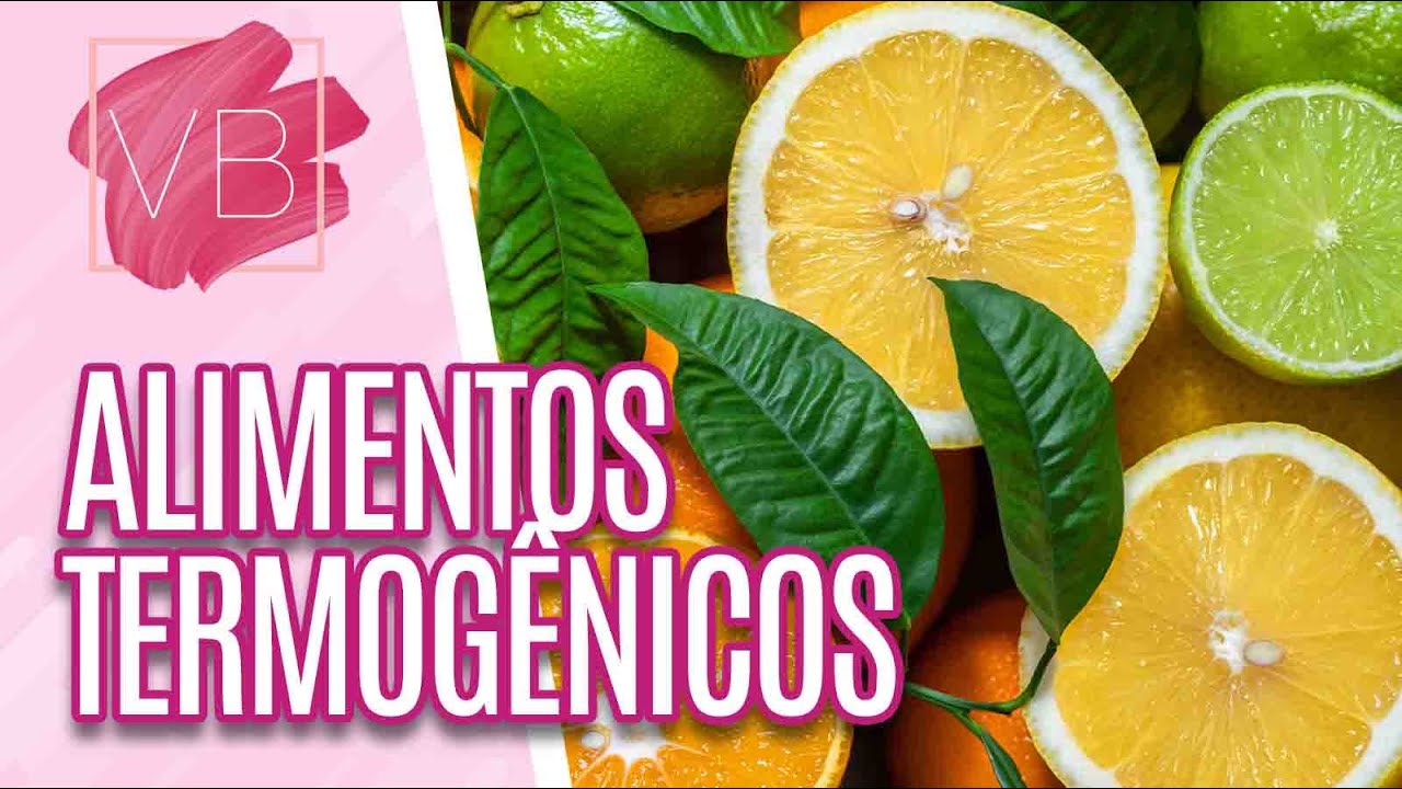 Benefícios e propriedades dos alimentos termogênicos - Você Bonita (18/11/21)