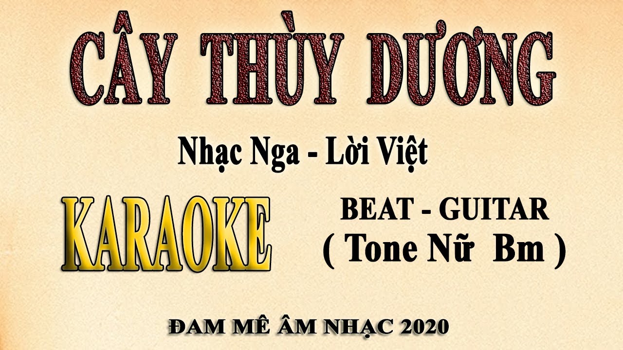 CÂY THÙY DƯƠNG Karaoke Tone Nữ