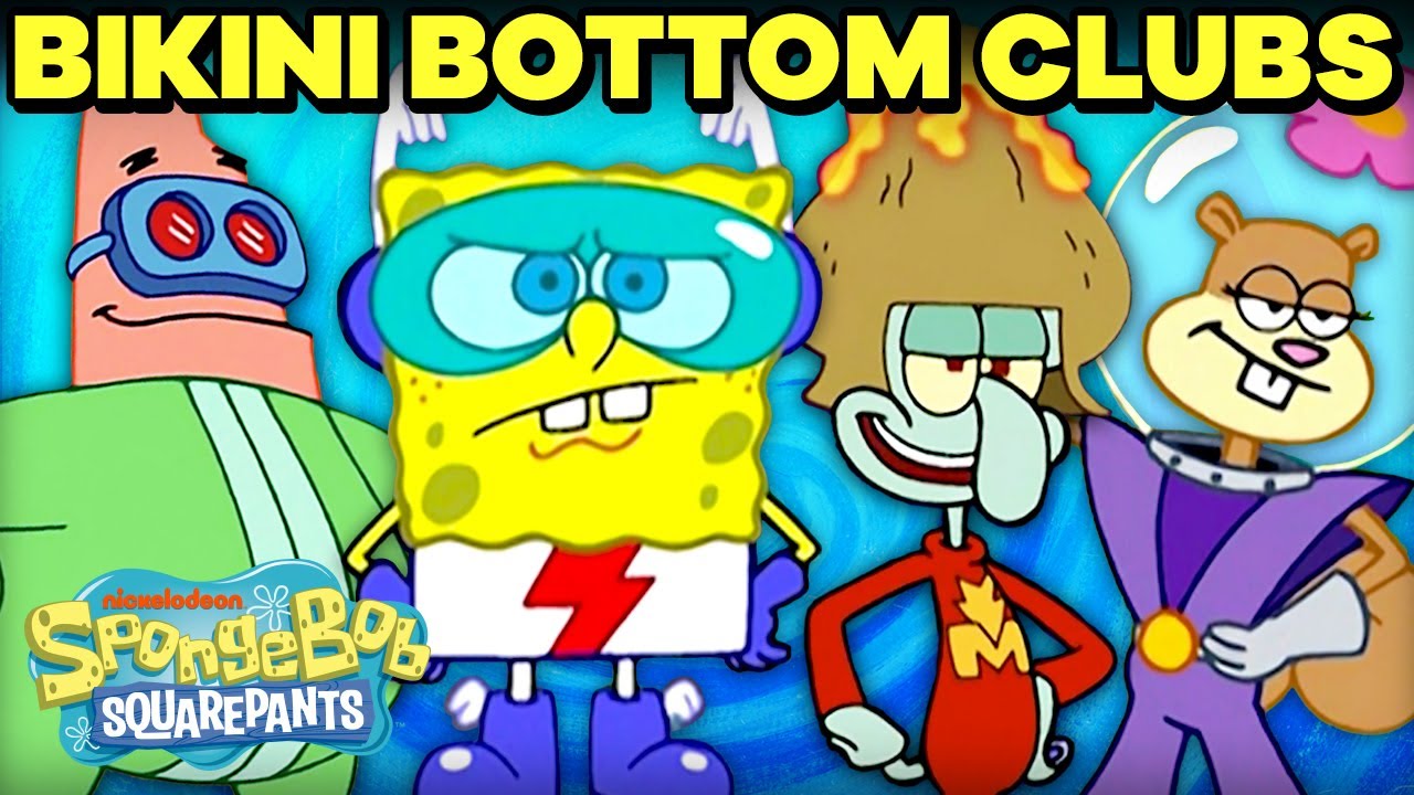 Every Bikini Bottom Club! | SpongeBob