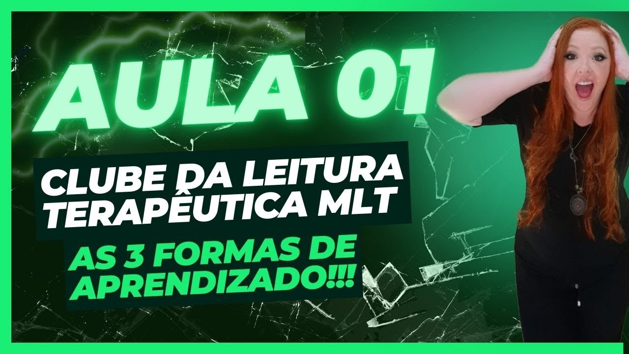 AULA 01 CLUBE DA LEITURA TERAPÊUTICA MLT
